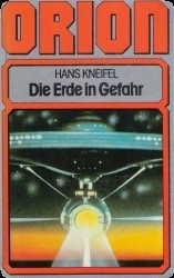 Orion  7-9 : Die Erde in Gefahr