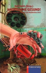 Hauptsache Gesund! Science-Fiction-Geschichten zum MediKonOne - Sonderausgabe