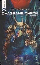 Chagrans Thron - Band 1