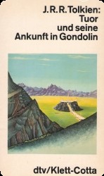 Tuor und seine Ankunft in Gondolin