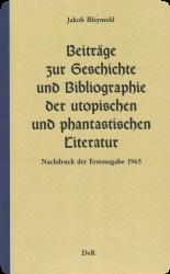 Beitrge zur Geschichte und Bibliographie der utopischen und phantastischen Literatur